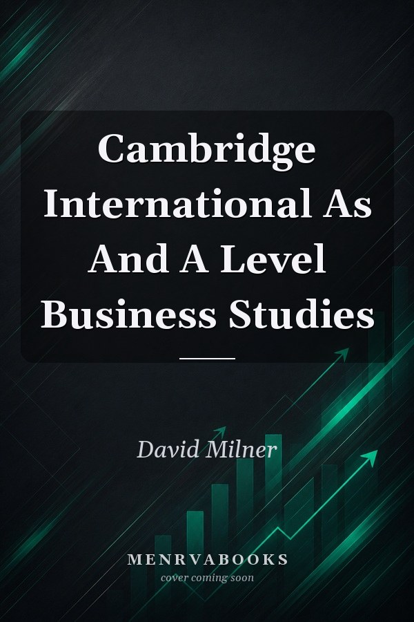 Cambridge International As And A Level Business Studies