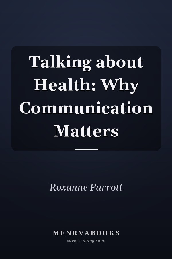 Talking about Health: Why Communication Matters