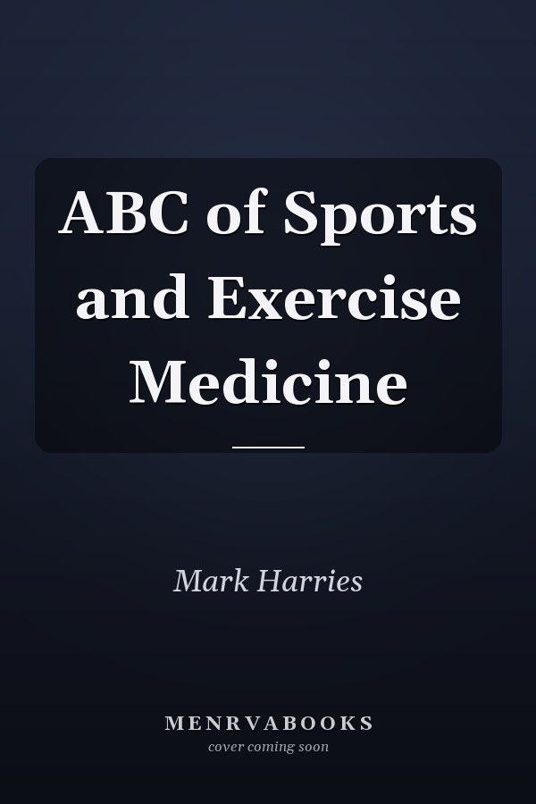 ABC of Sports and Exercise Medicine