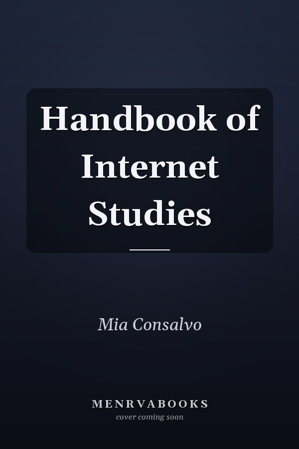 Handbook of Internet Studies