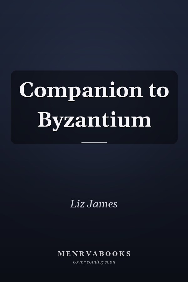 Companion to Byzantium