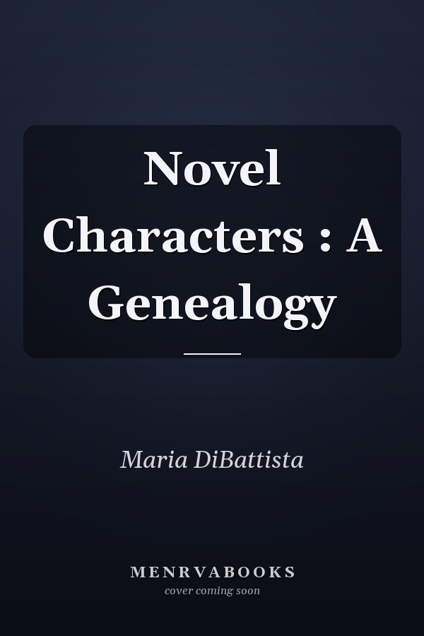 Novel Characters : A Genealogy