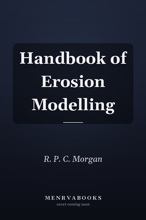 Handbook of Erosion Modelling
