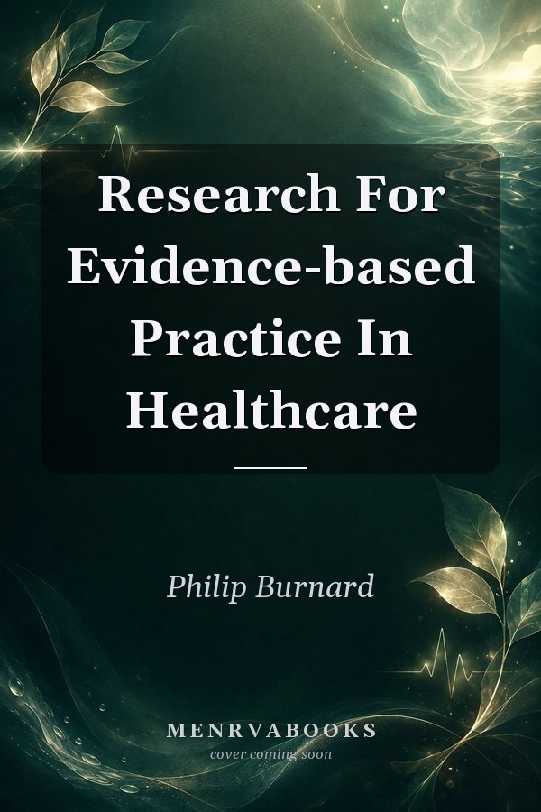 Research For Evidence-based Practice In Healthcare