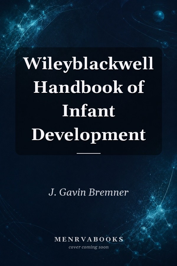 Wileyblackwell Handbook of Infant Development