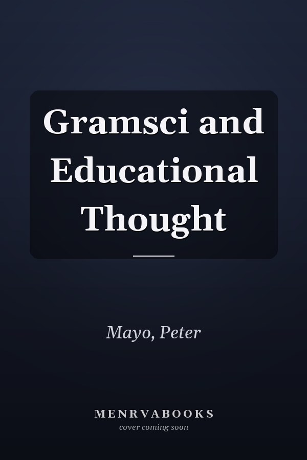 Gramsci and Educational Thought