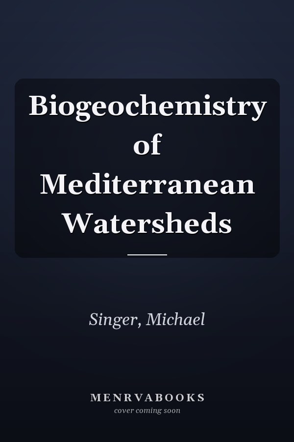 Biogeochemistry of Mediterranean Watersheds