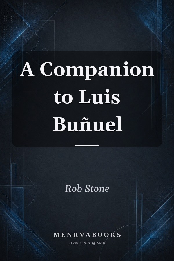 A Companion to Luis Buñuel