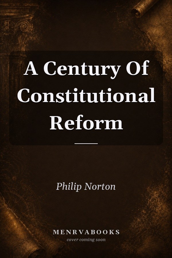 A Century Of Constitutional Reform