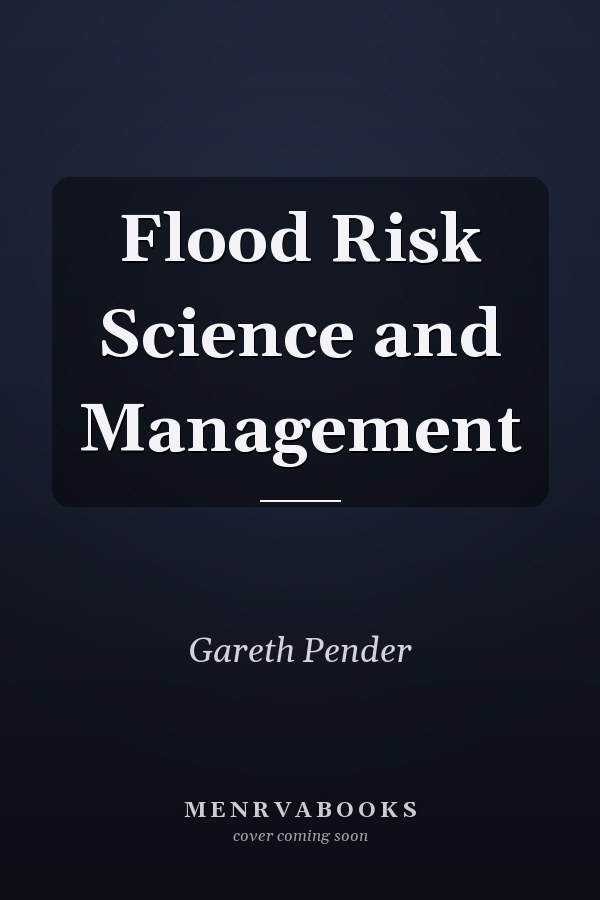 Flood Risk Science and Management