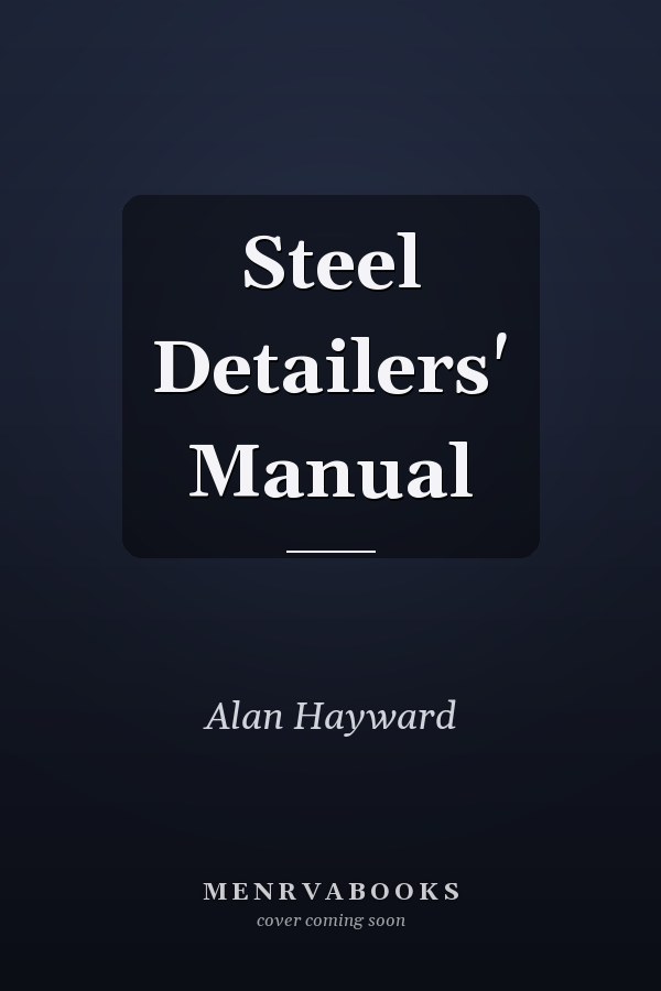 Steel Detailers' Manual