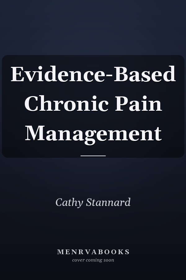 Evidence-Based Chronic Pain Management