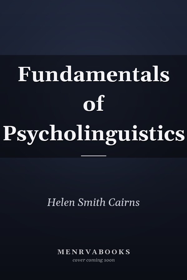 Fundamentals of Psycholinguistics