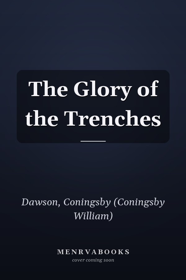 The Glory of the Trenches