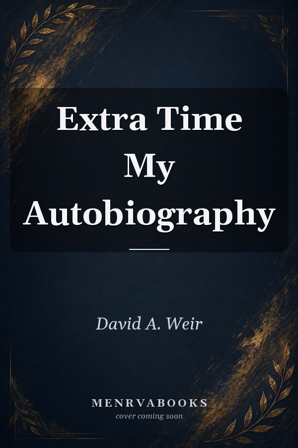 Extra Time My Autobiography