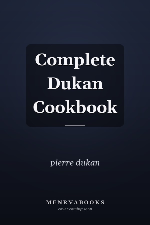 Complete Dukan Cookbook
