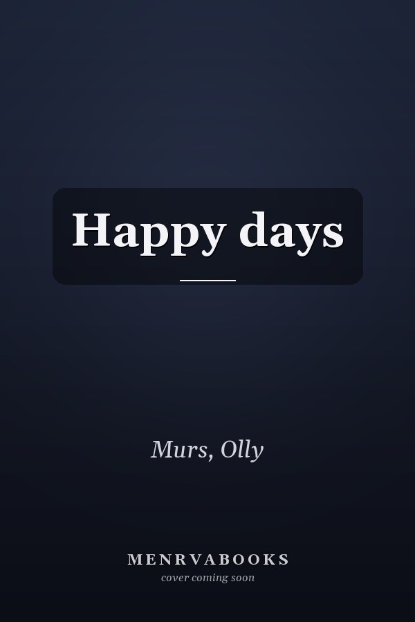 Happy days