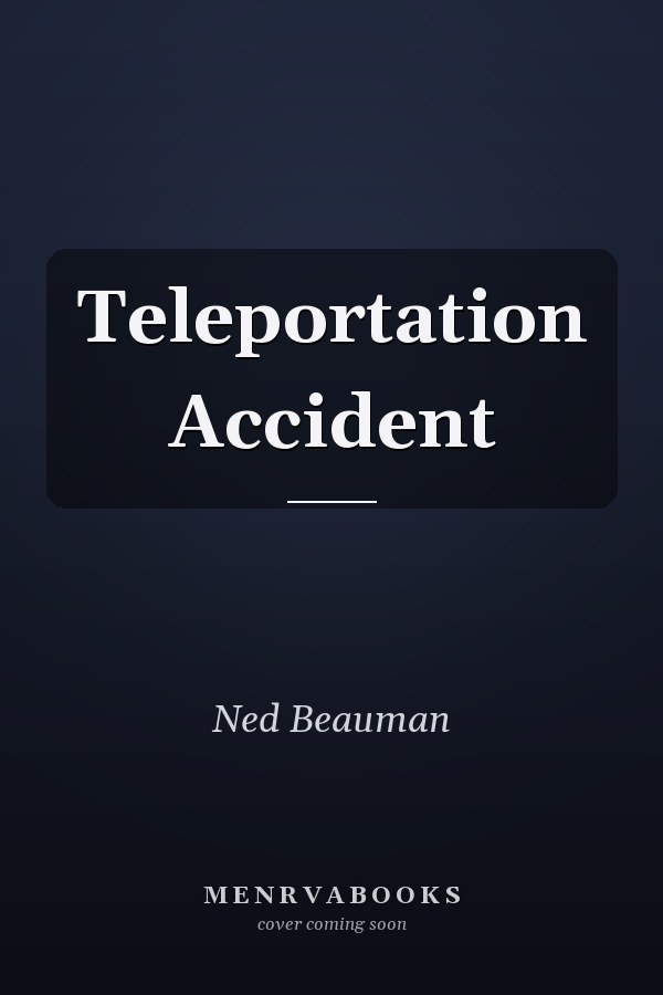 Teleportation Accident