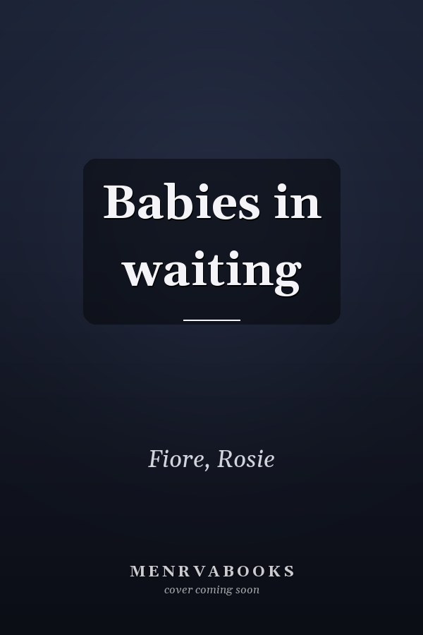 Babies in waiting