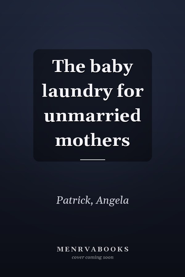 The baby laundry for unmarried mothers