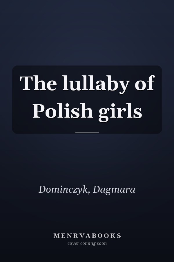 The lullaby of Polish girls