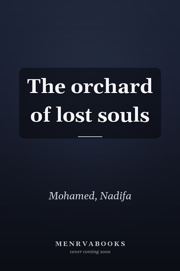 The orchard of lost souls