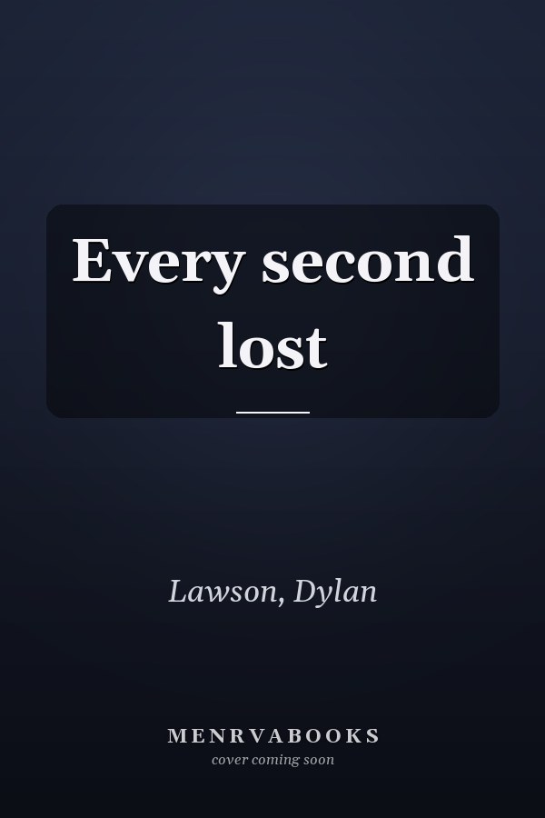 Every second lost