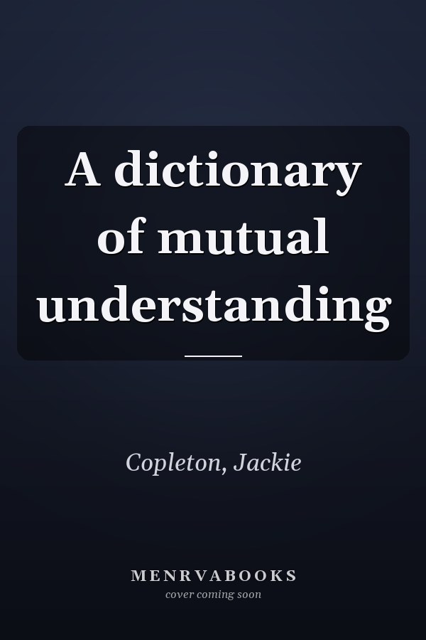 A dictionary of mutual understanding