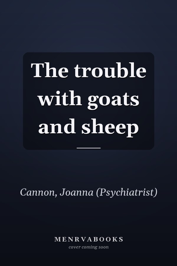 The trouble with goats and sheep