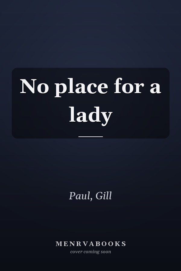 No place for a lady