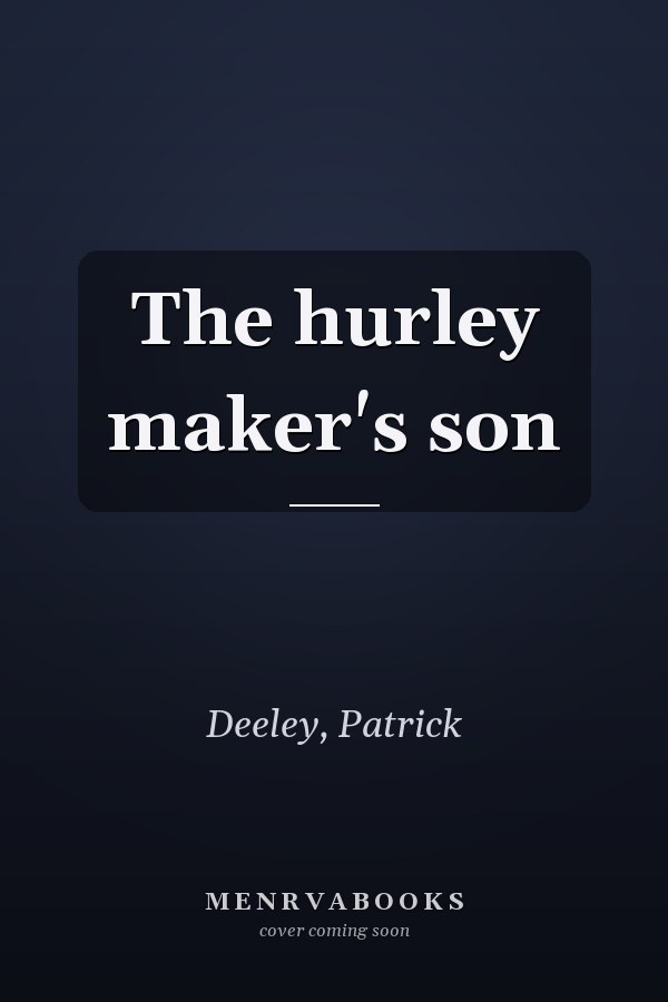 The hurley maker's son