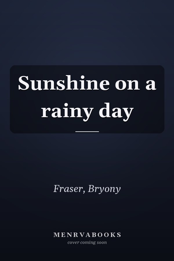 Sunshine on a rainy day