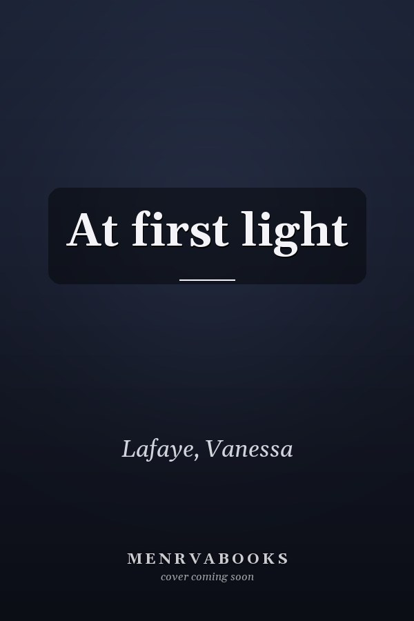 At first light