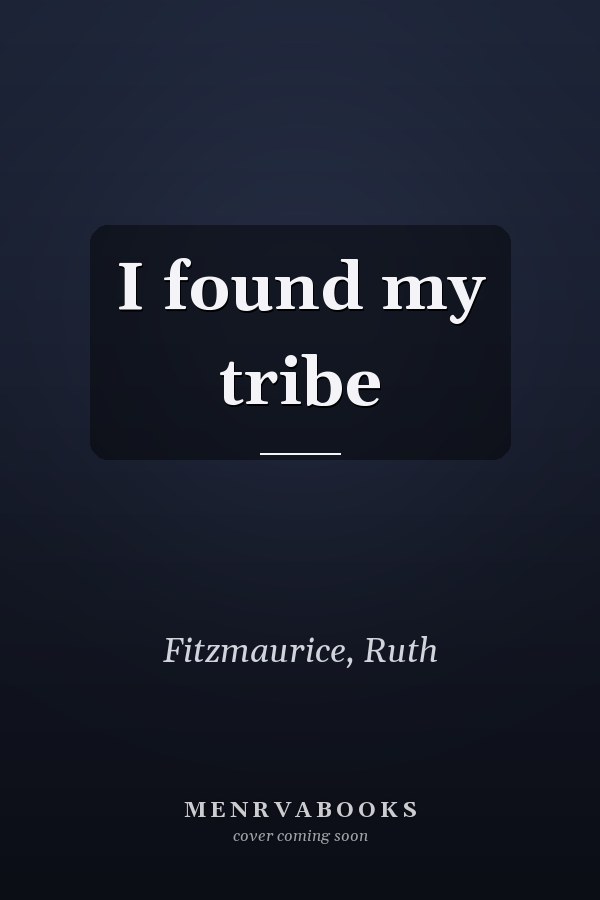 I found my tribe