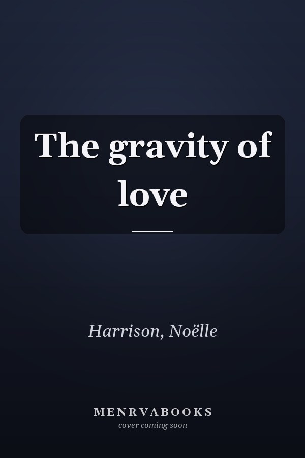 The gravity of love