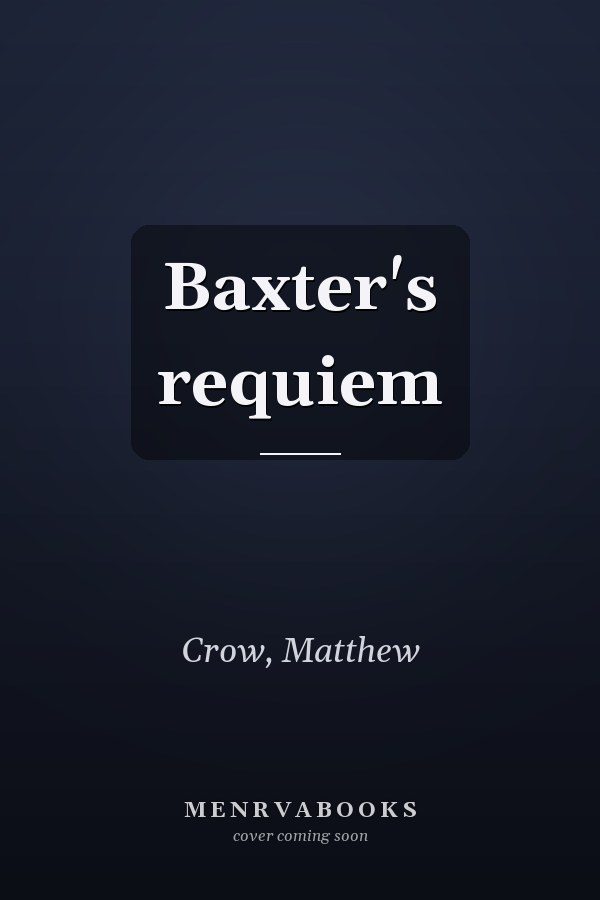 Baxter's requiem