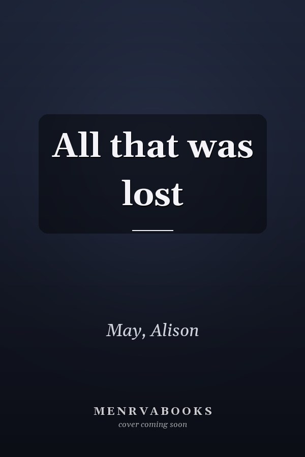 All that was lost