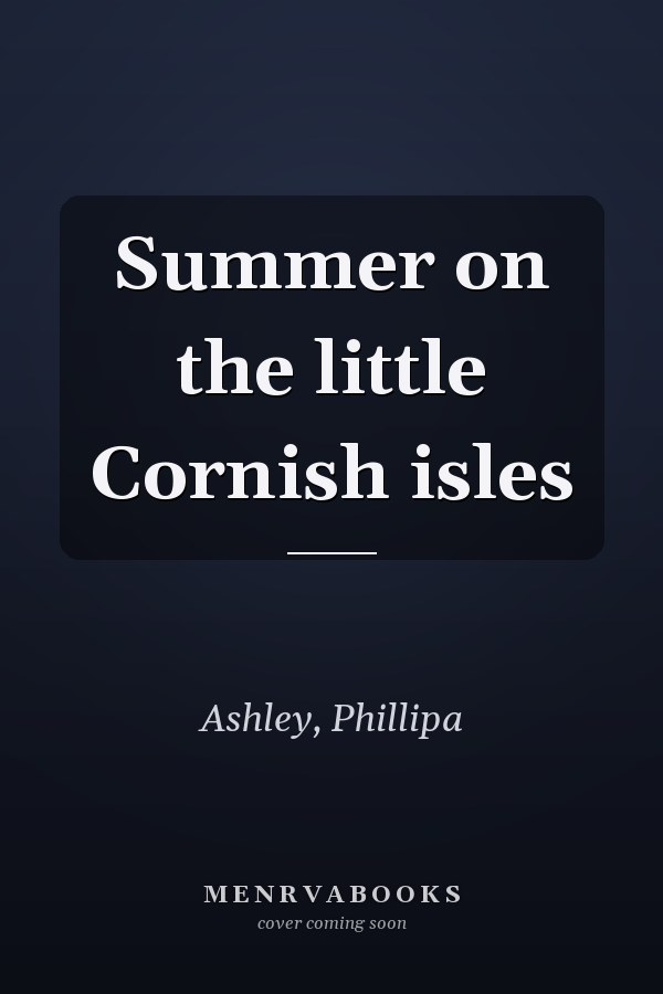 Summer on the little Cornish isles