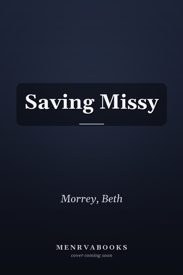Saving Missy