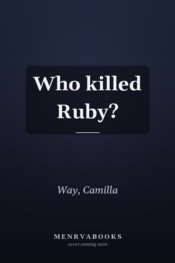 Who killed Ruby?