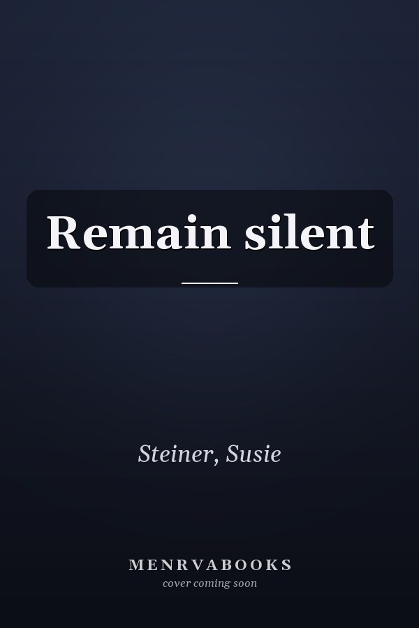 Remain silent