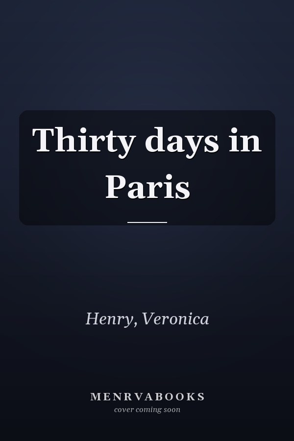Thirty days in Paris