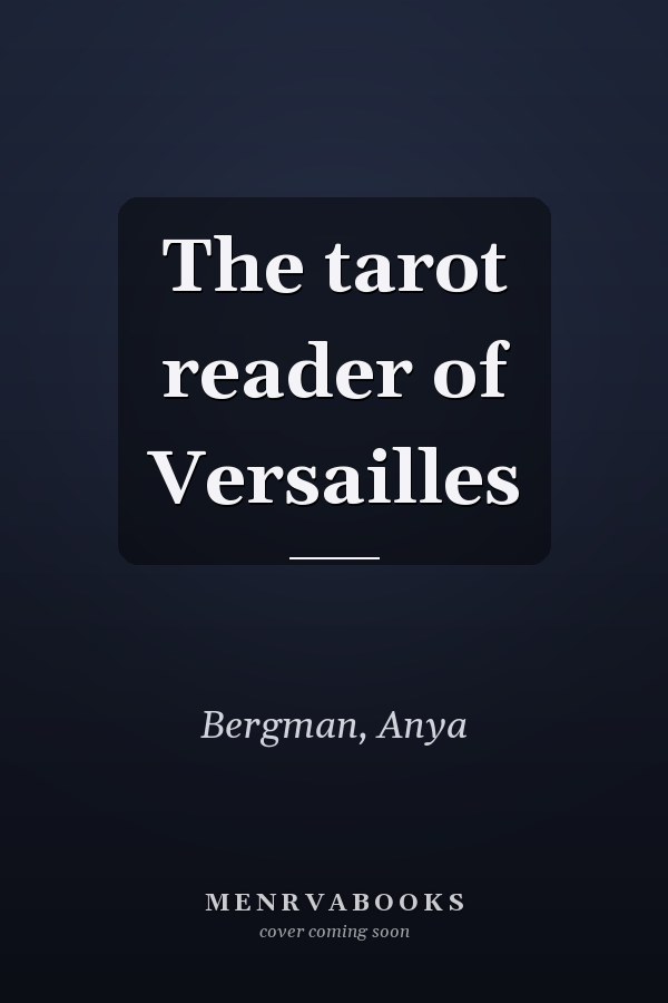 The tarot reader of Versailles