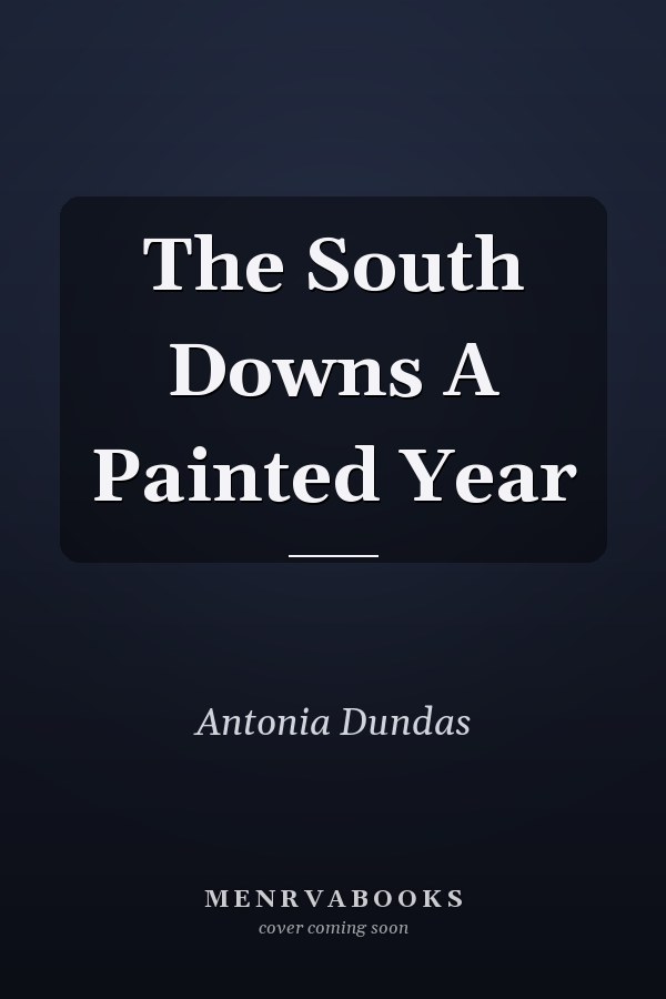 The South Downs A Painted Year