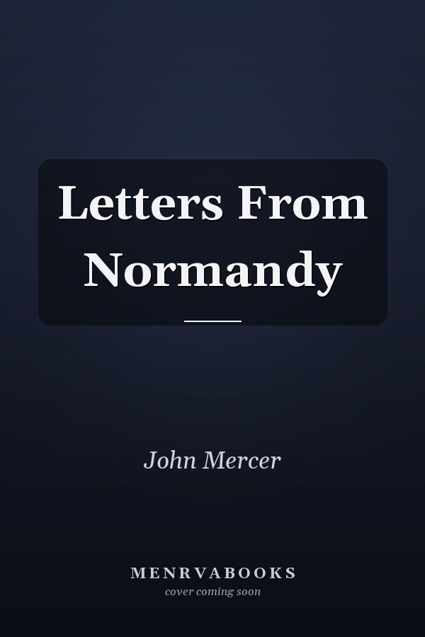 Letters From Normandy