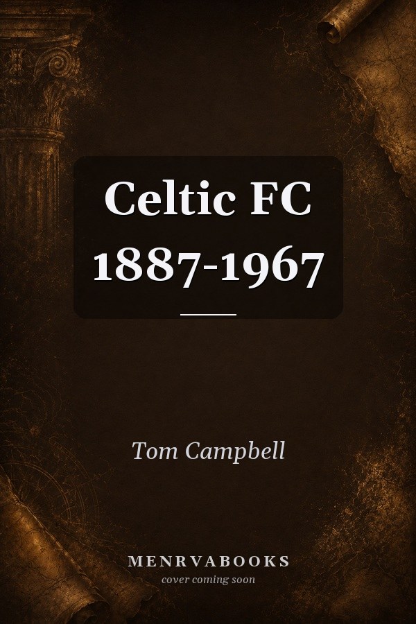 Celtic Fc 1887-1967