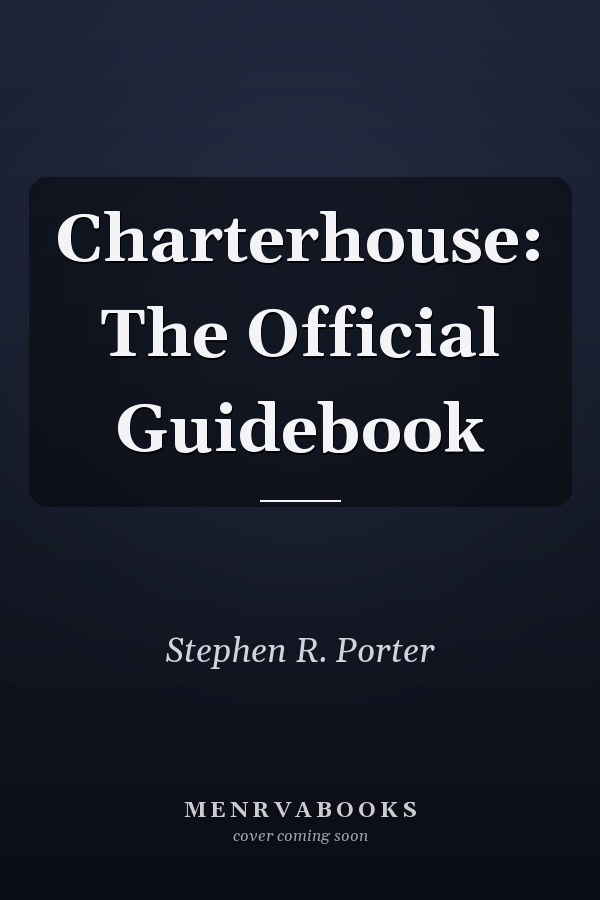 Charterhouse: The Official Guidebook