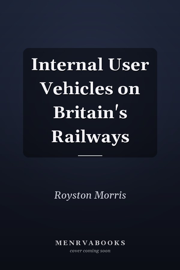 Internal User Vehicles on Britain's Railways