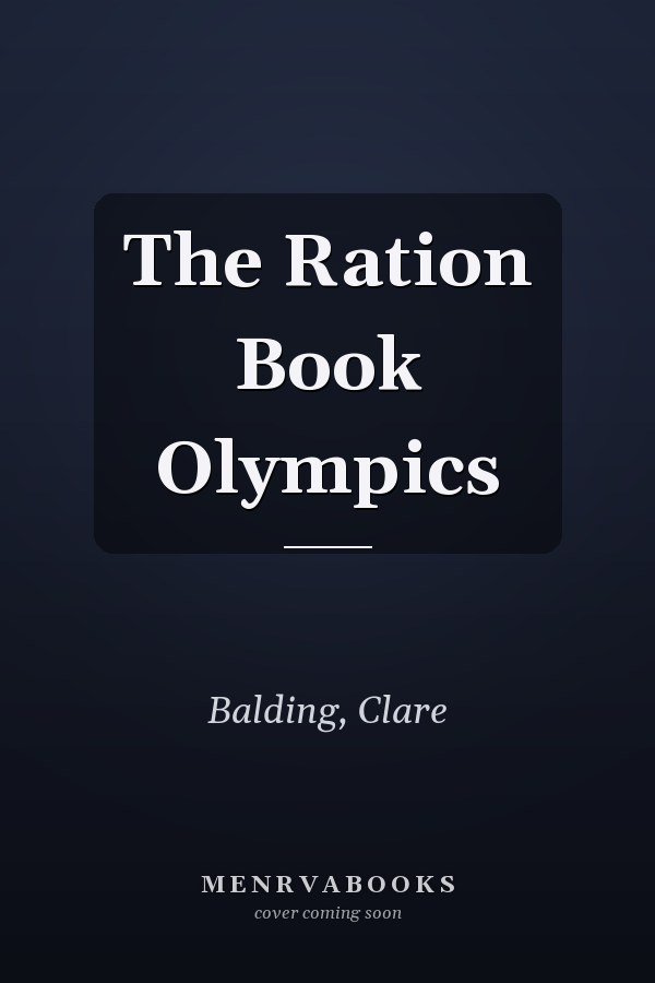 The Ration Book Olympics