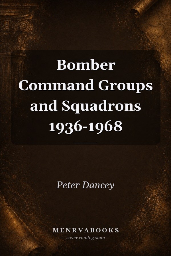 Bomber Command Groups and Squadrons 1936-1968